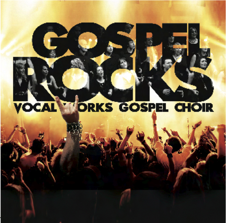 Gospel Rocks Vocal Works Gospel Choir